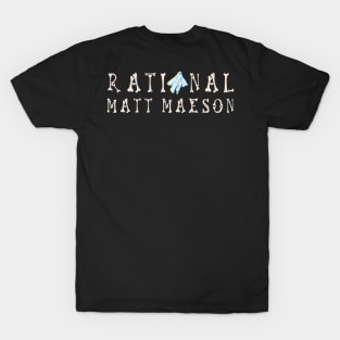 Rational by Matt Maeson T-Shirt